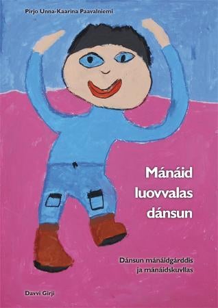 Mánáid luovvalas dánsun - dánsun mánáidgárddis ja mánáidskuvllas
