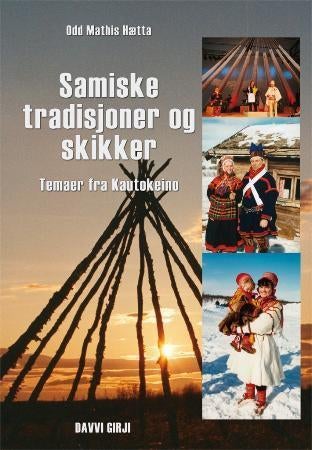Samiske tradisjoner og skikker - temaer fra Kautokeino
