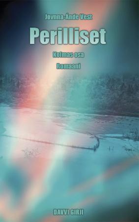 Perilliset - Kolmas osa : romaani