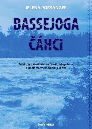 Bassejoga cáhci - gáldut nuortasámiid eamioskkoldaga birra álgoálbmotmetodologiijaid olis