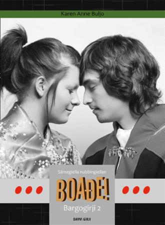 Boade! - bargogirji 2 : sámegiella nubbingiellan