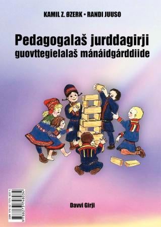 Pedagogala¿ jurddagirji guovttegielala¿ mánáidgárddiide = Pedagogisk idébok for tospråklige barnehag