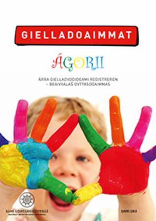 Gielladoaimmat ágorii - árra giellaovddideami registreren : beaivvála¿ ovttasdoaimmas