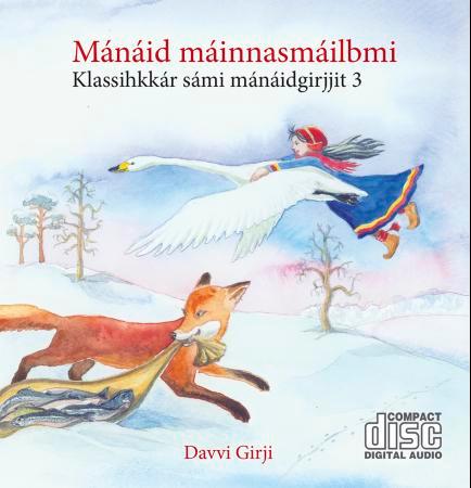 Mánáid máinnasmáilbmi - klassihkkár sámi mánáidgirjjit 3