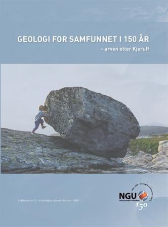 Geologi for samfunnet i 150 år - arven etter Kjerulf