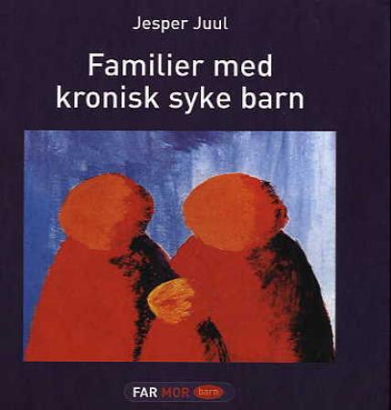 Bilde av Familier Med Kronisk Syke Barn Av Jesper Juul