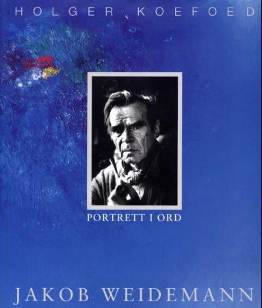 Jakob Weidemann - portrett i ord