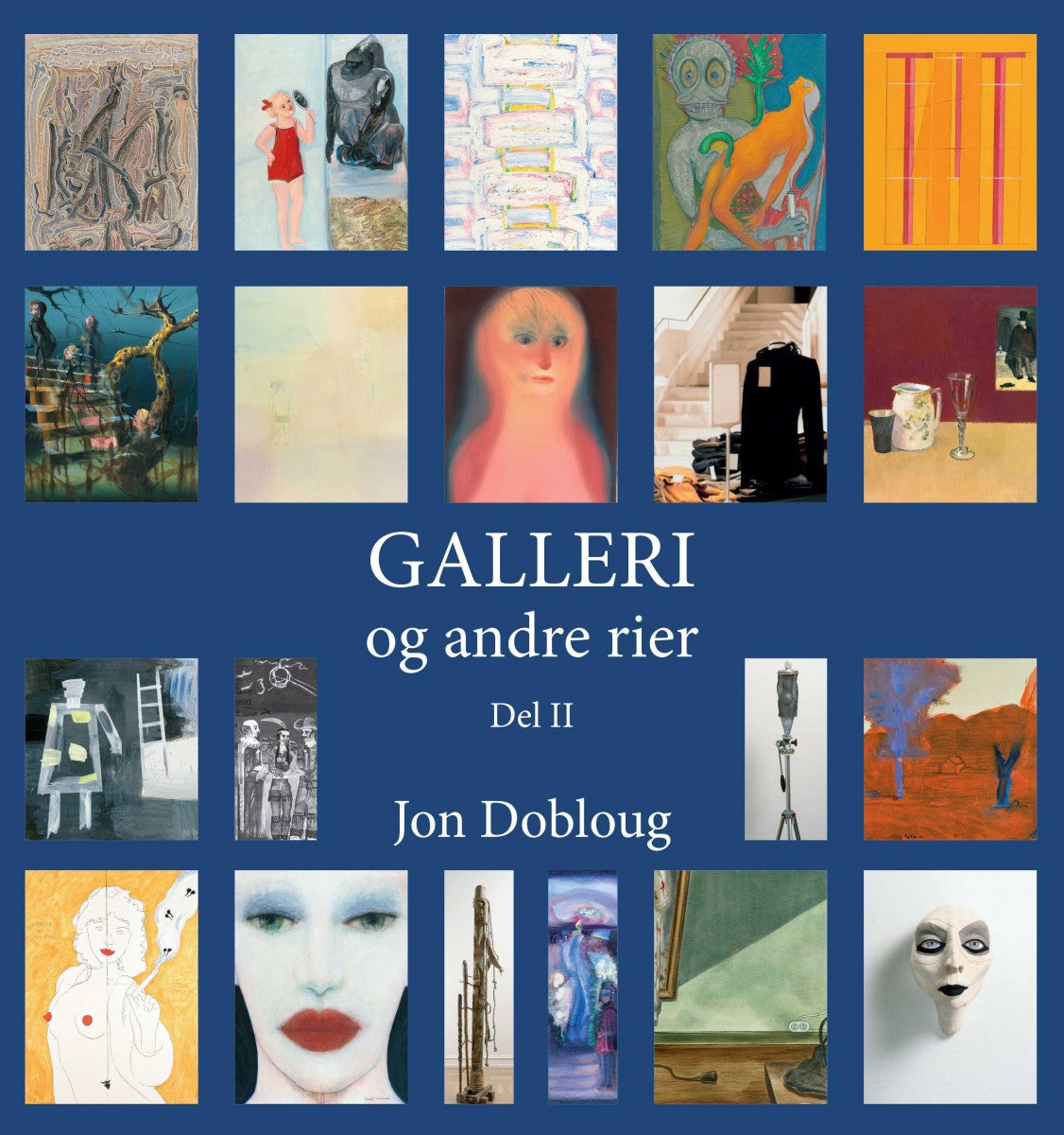 Galleri og andre rier - del II