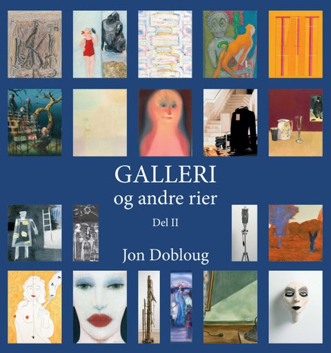 Galleri og andre rier - del II
