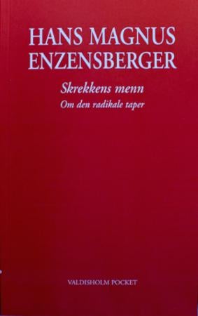 Skrekkens menn - et essay om den radikale taper