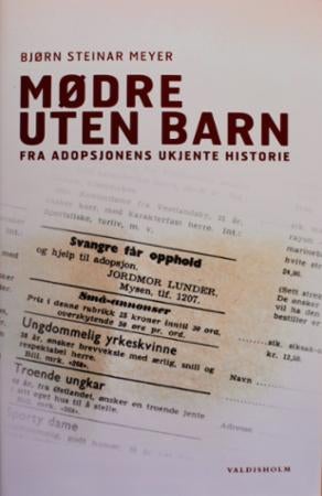Mødre uten barn - fra adopsjonens ukjente historie