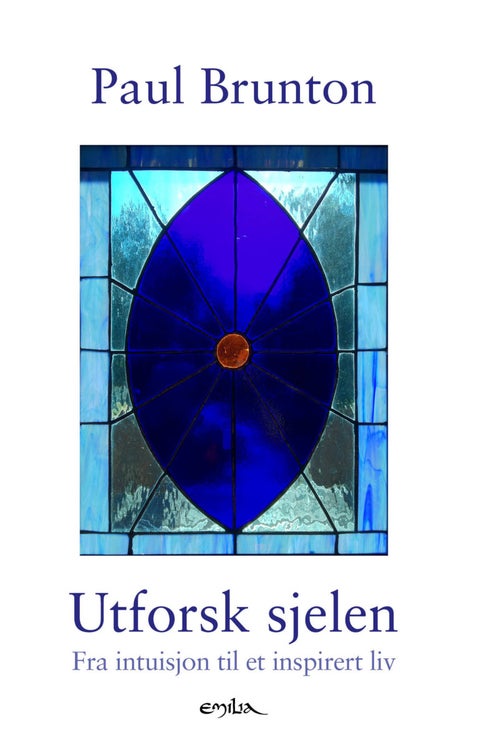 Utforsk sjelen - fra intuisjon til et inspirert liv