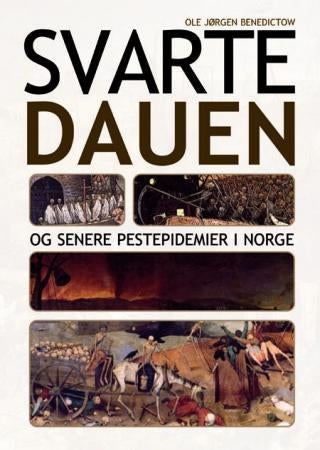 Svartedauen og senere pestepidemier i Norge - pestepidemiens historie i Norge 1348-1654