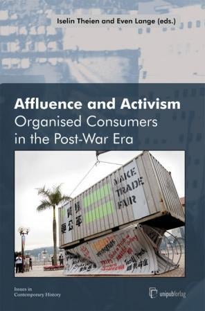 Affluence and activism - organised consumers in the post-war era