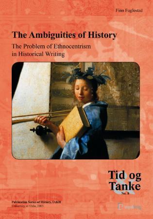The ambiguities of history - the problem of ethnocentrism in the writing of history