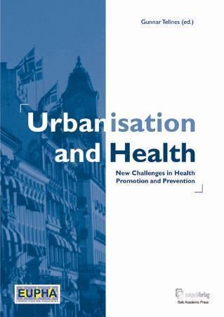 Urbanisation and health - new challenges in health promotion and prevention