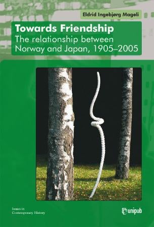 Towards friendship - the relationship between Norway and Japan, 1905-2005