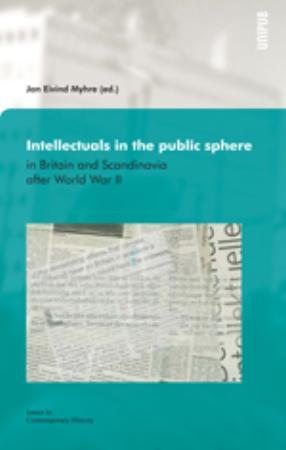 Intellectuals in the public sphere in Britain and Norway after World War II