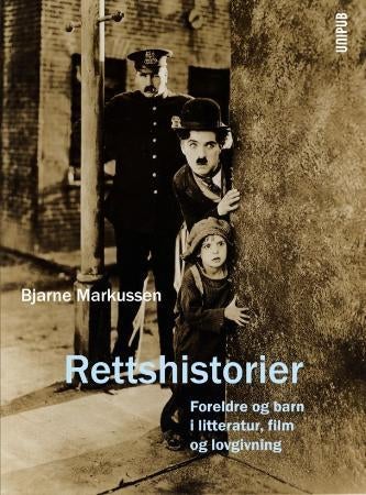 Rettshistorier - foreldre og barn i litteratur, film og lovgivning