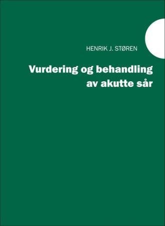 Vurdering og behandling av akutte sår