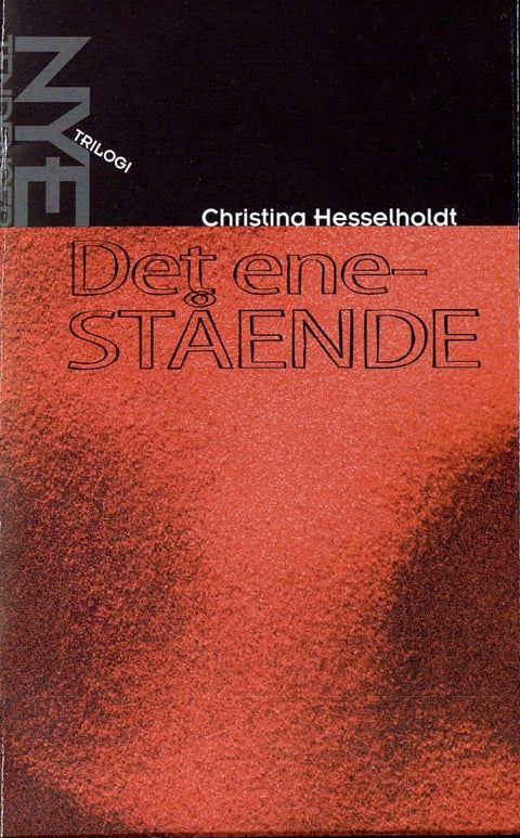 Det enestående - trilogi