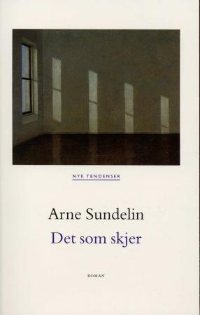 Bilde av Det Som Skjer Av Arne Sundelin
