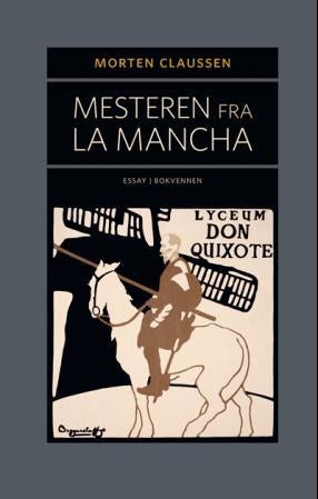 Mesteren fra La Mancha - essay