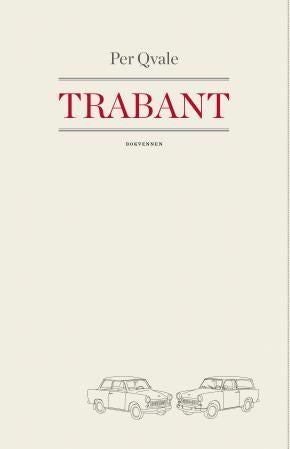 Trabant - om det umistelige : roman