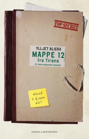 Mappe 12 fra Tirana - et internasjonalt eventyr : roman