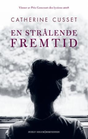 En strålende fremtid - roman