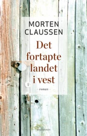 Det fortapte landet i vest - roman