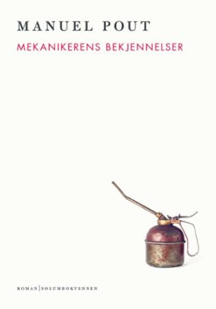 Mekanikerens bekjennelser - (en annerledes verdenshistorie) : roman