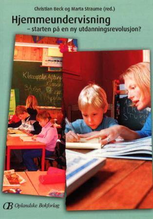 Hjemmeundervisning - starten på en ny utdanningsrevolusjon? - eksempler fra Nord-Europa