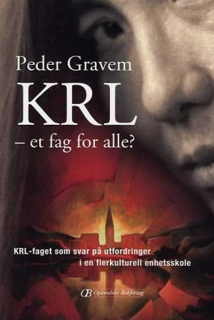 Krl - et fag for alle? - krl-faget som svar på utfordringer i en flerkulturell enhetsskole