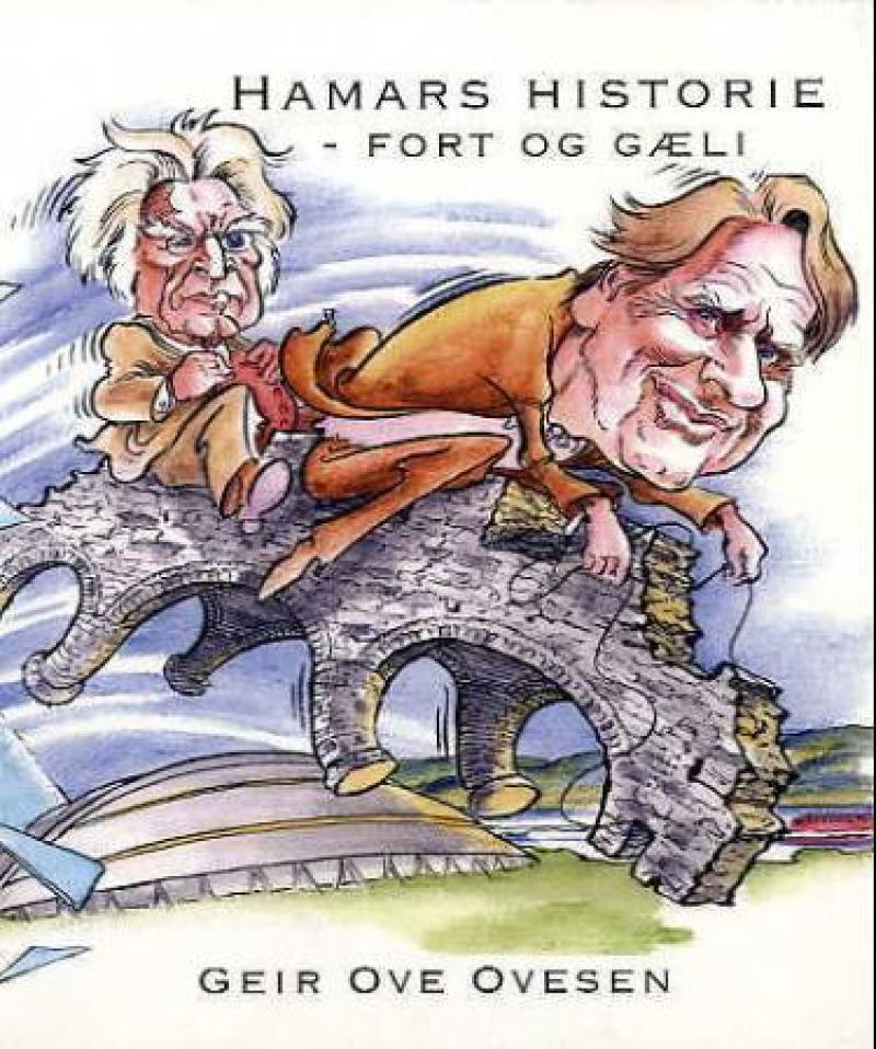 Hamars historie - fort og gæli