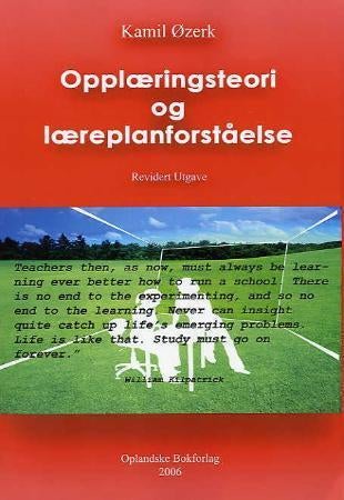 Opplæringsteori og læreplanforståelse - en lærebok med vekt på Kunnskapsløftet, Rammeplan for barnehager og aktuelle kunnskaper for pedagoge