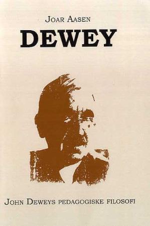 Dewey - John Deweys pedagogiske filosofi
