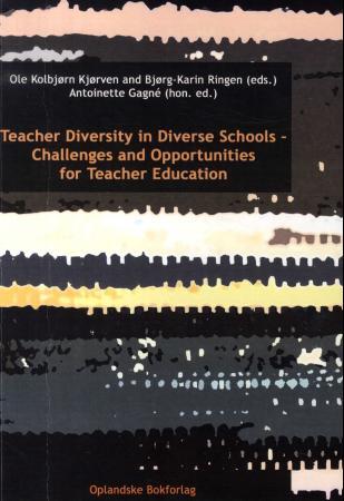 Teacher diversity in diverse schools - challenges and opportunities for teacher education
