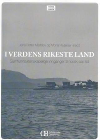 I verdens rikeste land - samfunnsvitenskapelige innganger til norsk samtid