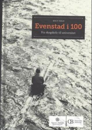 Evenstad i 100 - fra skogskole til universitet