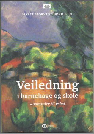 Veiledning i barnehage og skole - samtaler til vekst