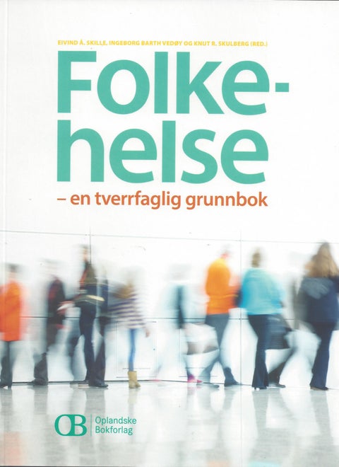 Folkehelse - en tverrfaglig grunnbok