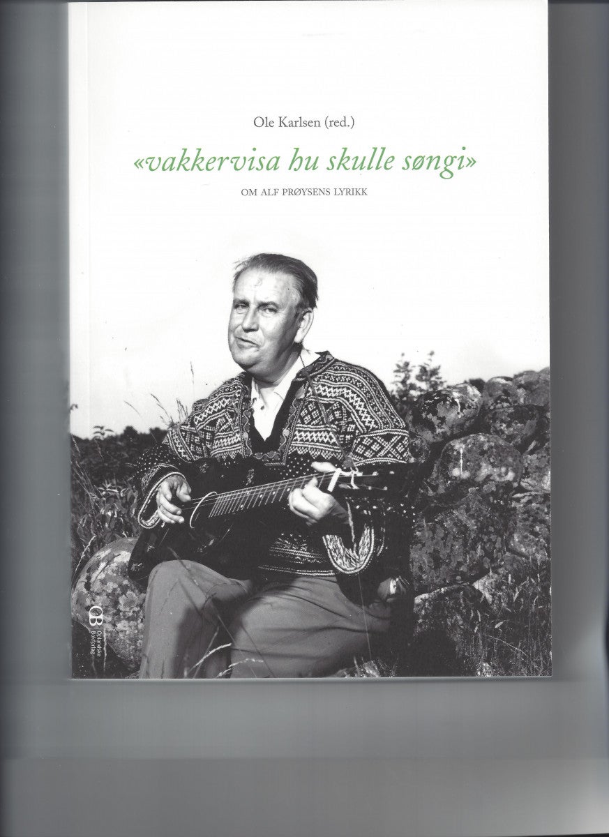 Vakkervisa hu skulle søngi - om Alf Prøysens lyrikk