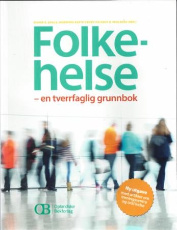Folkehelse - en tverrfaglig grunnbok