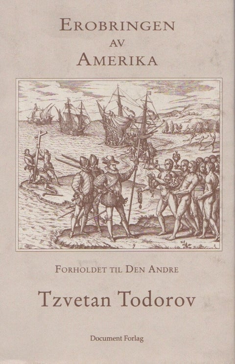 Erobringen av Amerika - forholdet til Den Andre