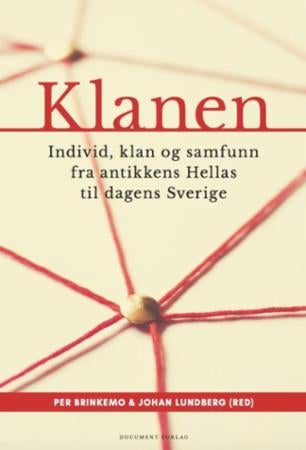 Klanen - individ, klan og samfunn fra antikkens Hellas til dagens Sverige