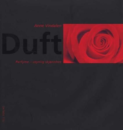Duft - parfyme - usynlig skjønnhet
