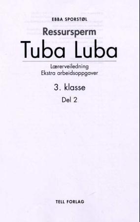 Tuba luba - ressursperm : lærerveiledning, ekstra arbeidsoppgaver : 3. klasse, del 2