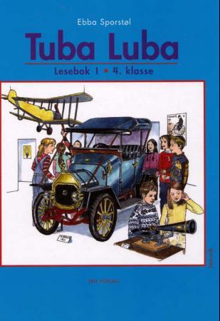 Tuba luba - lesebok 1 : 4. klasse