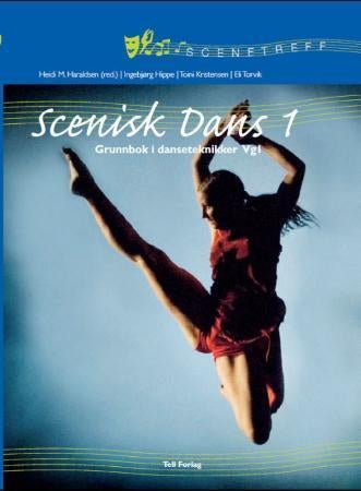 Scenisk dans 1 - grunnbok i danseteknikkar vg1 : scenetreff